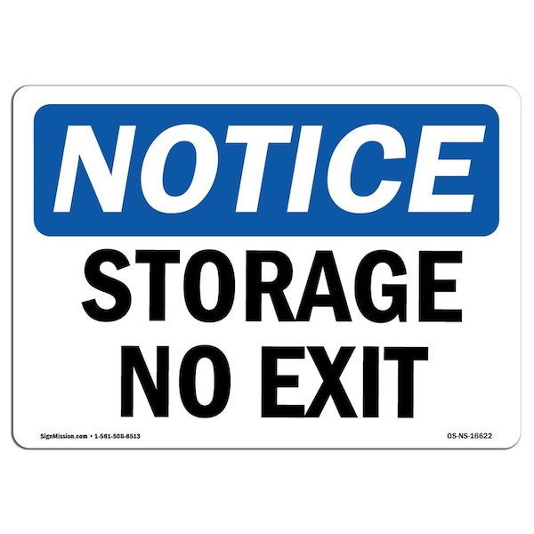 Safety Sign, OSHA Notice, 3.5" Height, NOTICE Storage No Exit Sign, Landscape, 10PK